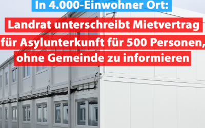 Landrat siedelt 500 Asylbewerber in 4.000-Seelen Dorf an – OB weiß von nichts!