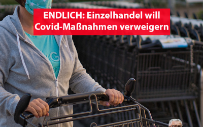 ENDLICH: Einzelhändler wehren sich gegen Corona-Maßnahmen