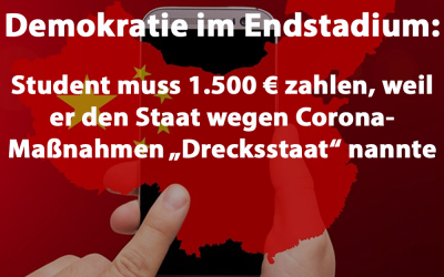 Demokratie im Endstadium: Student muss 1.500 Euro zahlen, weil er Staat „Drecksstaat“ nannte