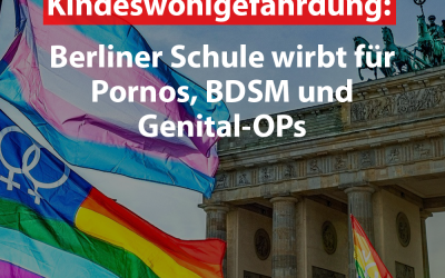 Berliner Schule wirbt für Pornos, BDSM und Genital-OPs