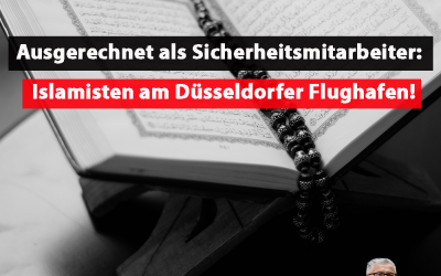 Islamisten als Sicherheitspersonal am Düsseldorfer Flughafen