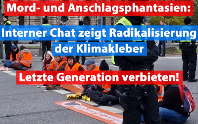 Letzte Generation: Mordphantasien und Anschlagsplanungen