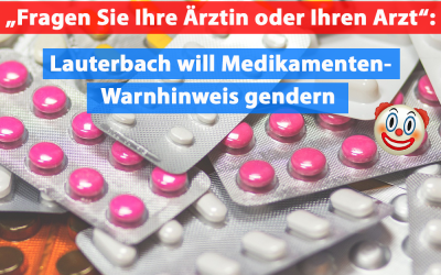 Lauterbach will Werbewarnung für Medikamente gendern