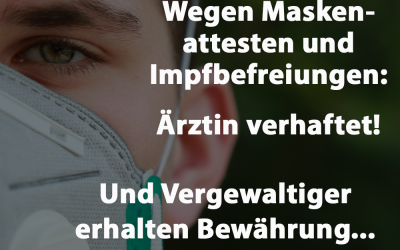 Gefälschte Corona-Atteste: Ärztin in Haft!