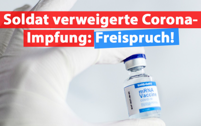 Soldat verweigerte Corona-Impfung: Freispruch!