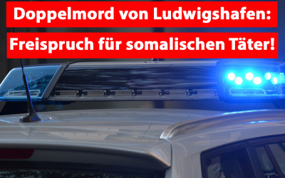 Freispruch für somalischen Doppelmörder!