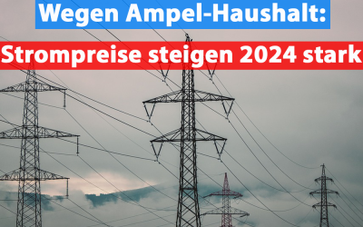 Wegen Ampel-Haushalt: Strompreise steigen stark