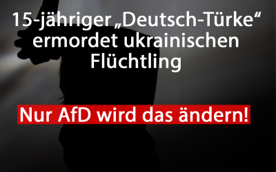 15-jähriger „Deutsch-Türke“ ermordet ukrainischen Flüchtling