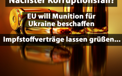 Korruption in Sicht: EU will gemeinsam Munition beschaffen